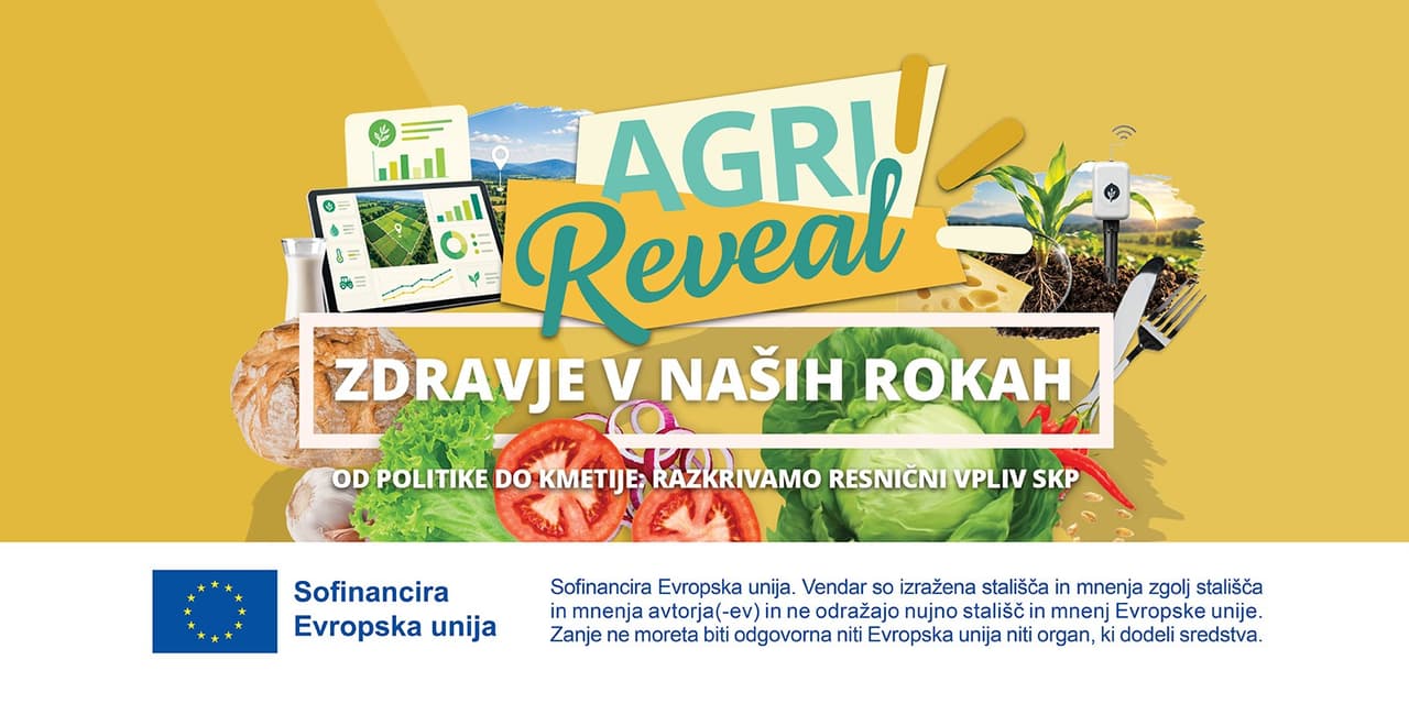 AgriReveal – Zdravje v naših rokah. Sofinancira Evropska unija.